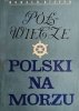 PÓŁWIECZE POLSKI NA MORZU - Donald Steyer